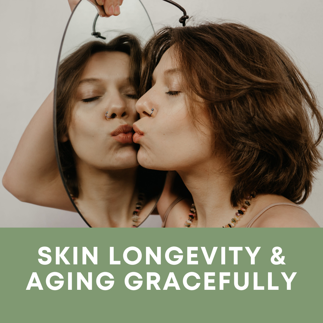 Skin longevity and Aging Gracefully